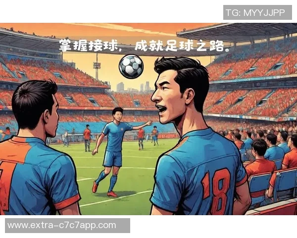 高空足球接球技巧详解如何轻松掌握高空球的接球方法与注意事项